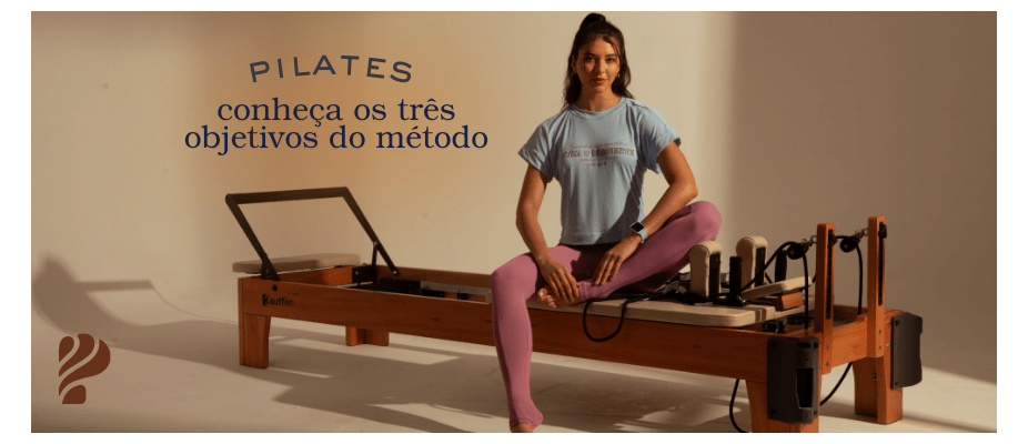 Pilates: conheça os três principais objetivos do método