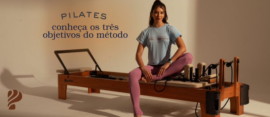 Pilates: conheça os três principais objetivos do método