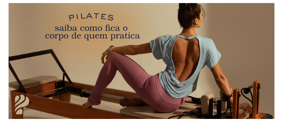 Saiba como fica o corpo de quem faz pilates